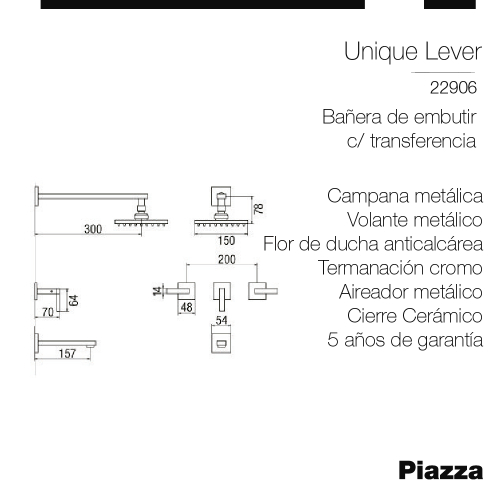 Griferia Ducha Bañera Piazza Unique Lever 22906
